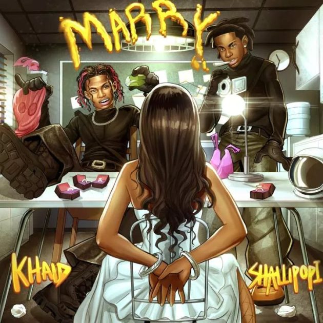 [Music] Khaid – “Marry” Ft. Shallipopi