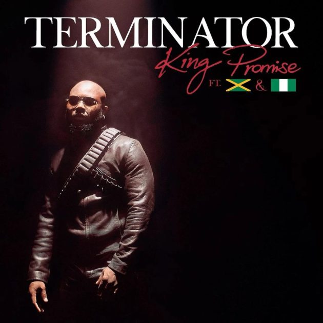 [Music] King Promise – “Terminator” (Remix) Ft. Sean Paul & Tiwa Savage