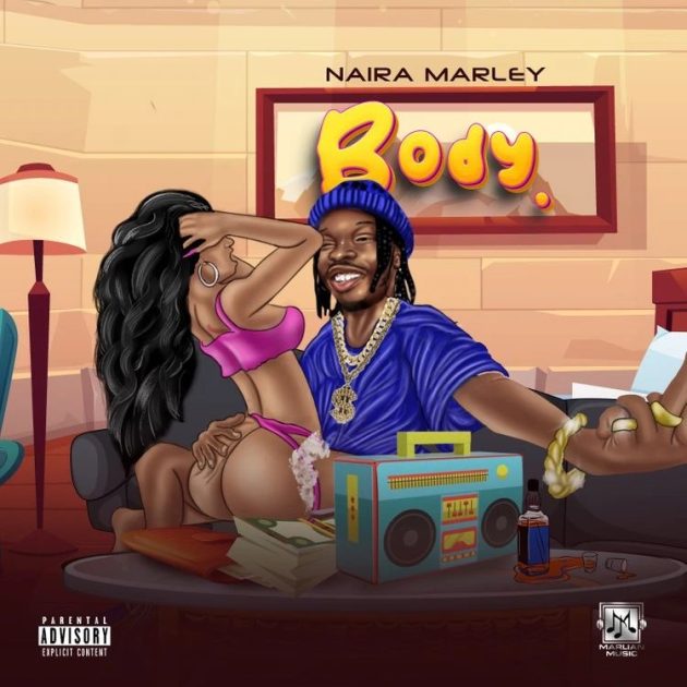[Music] Naira Marley – “Body”