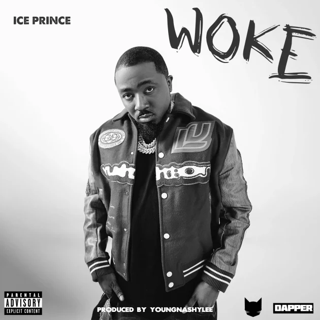 Ice Prince – “Woke”