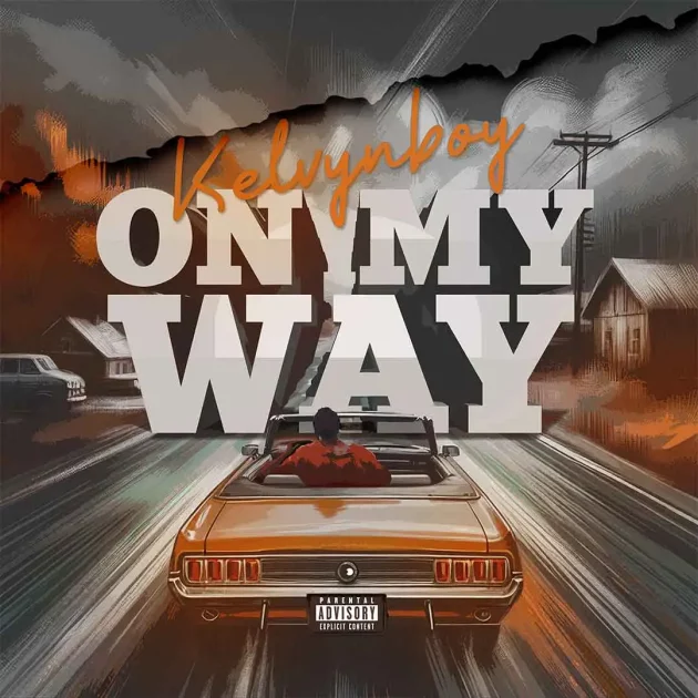 Kelvyn Boy – “On My Way”