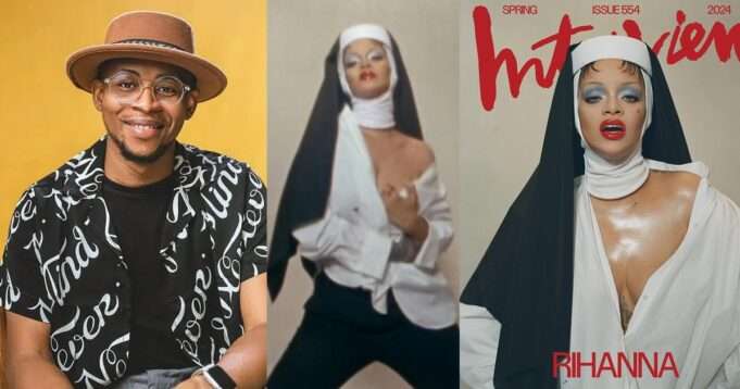 “This Is Sacrilegious and Disrespectful to the Christian Faith” – Solomon Buchi Criticizes Rihanna for Sexu@lizing Nuns in New Magazine Cover