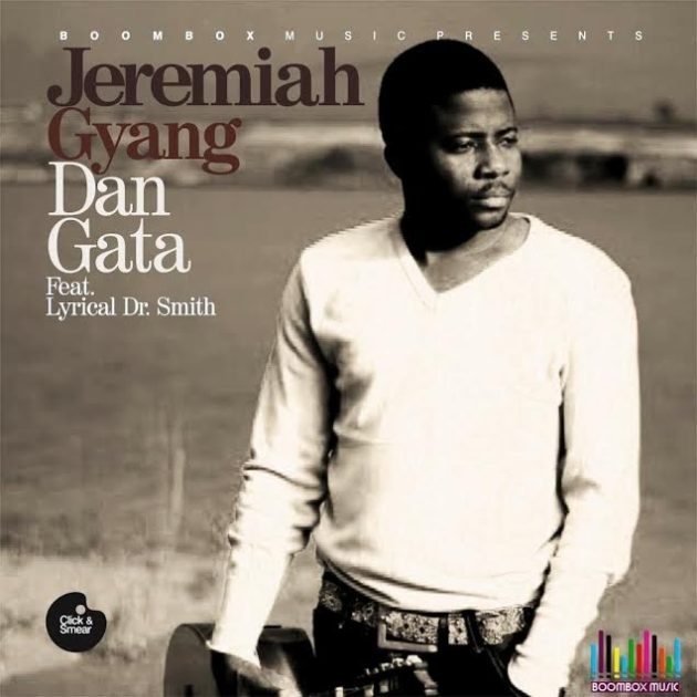 Jeremiah Gyang Ft. Lyrical Dr Smith – “Dangata”