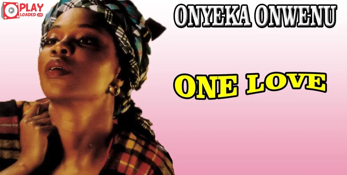 Onyeka Onwenu – “One Love”