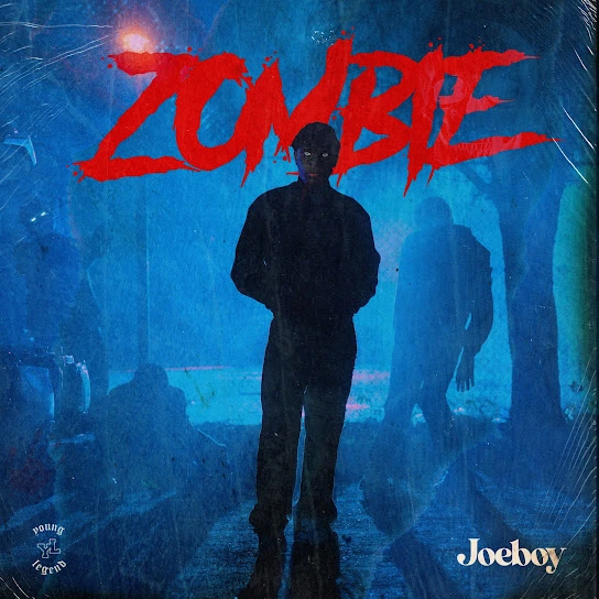 Joeboy – “Zombie”