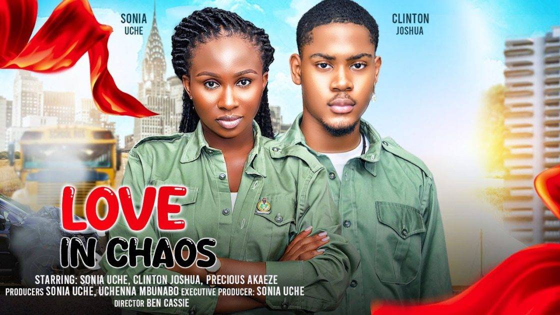 “Love in Chaos” (2024 Movie) – Clinton Joshua, Sonia Uche