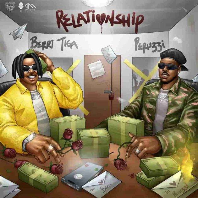 Berri Tiga – “Relationship” Ft. Peruzzi