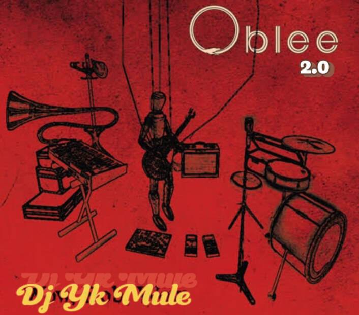 DJ YK Mule – “Oblee” 2.0