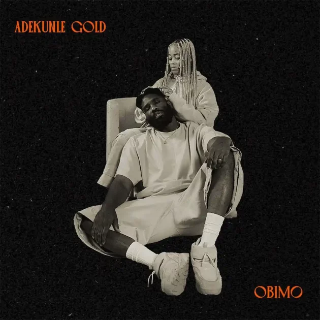 Adekunle Gold – “Obimo”