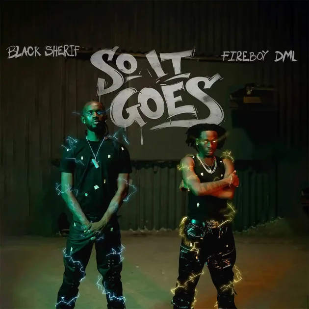 Black Sherif – “So It Goes” Ft. Fireboy Dml