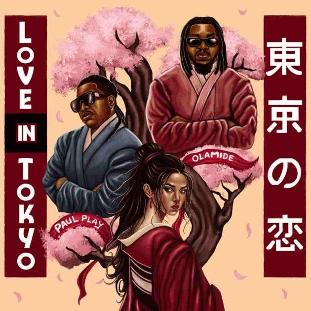 Paul Play – “Love in Tokyo” Ft. Olamide